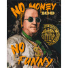 Картина по номерам Бенджамин Франклин. No money no funny. С красками металлик © 40*50 см Оригами LW 3284